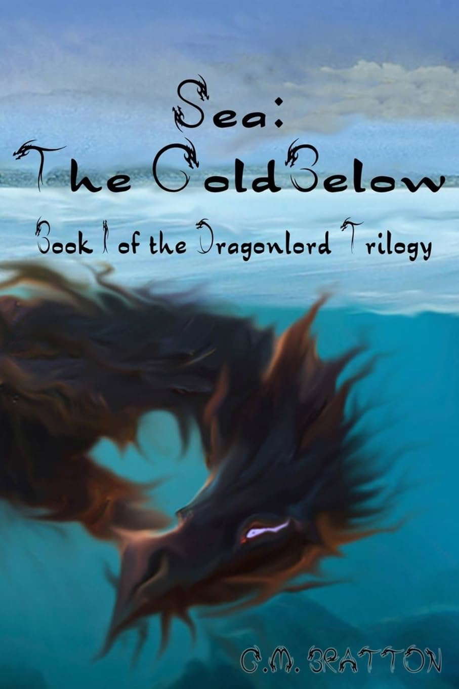 Sea: The Cold Below (The Dragonlord Trilogy) poster