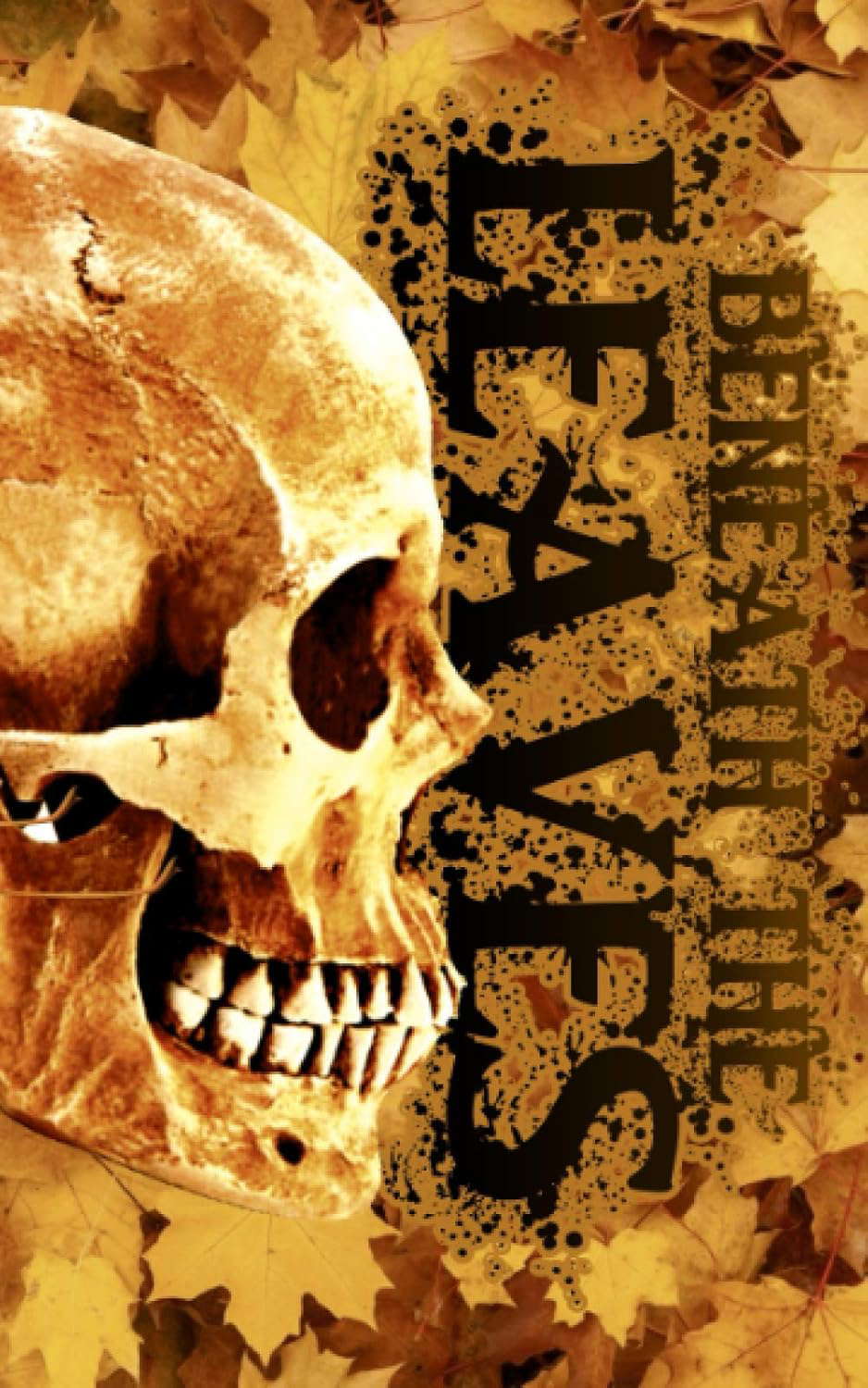 Beneath The Leaves poster
