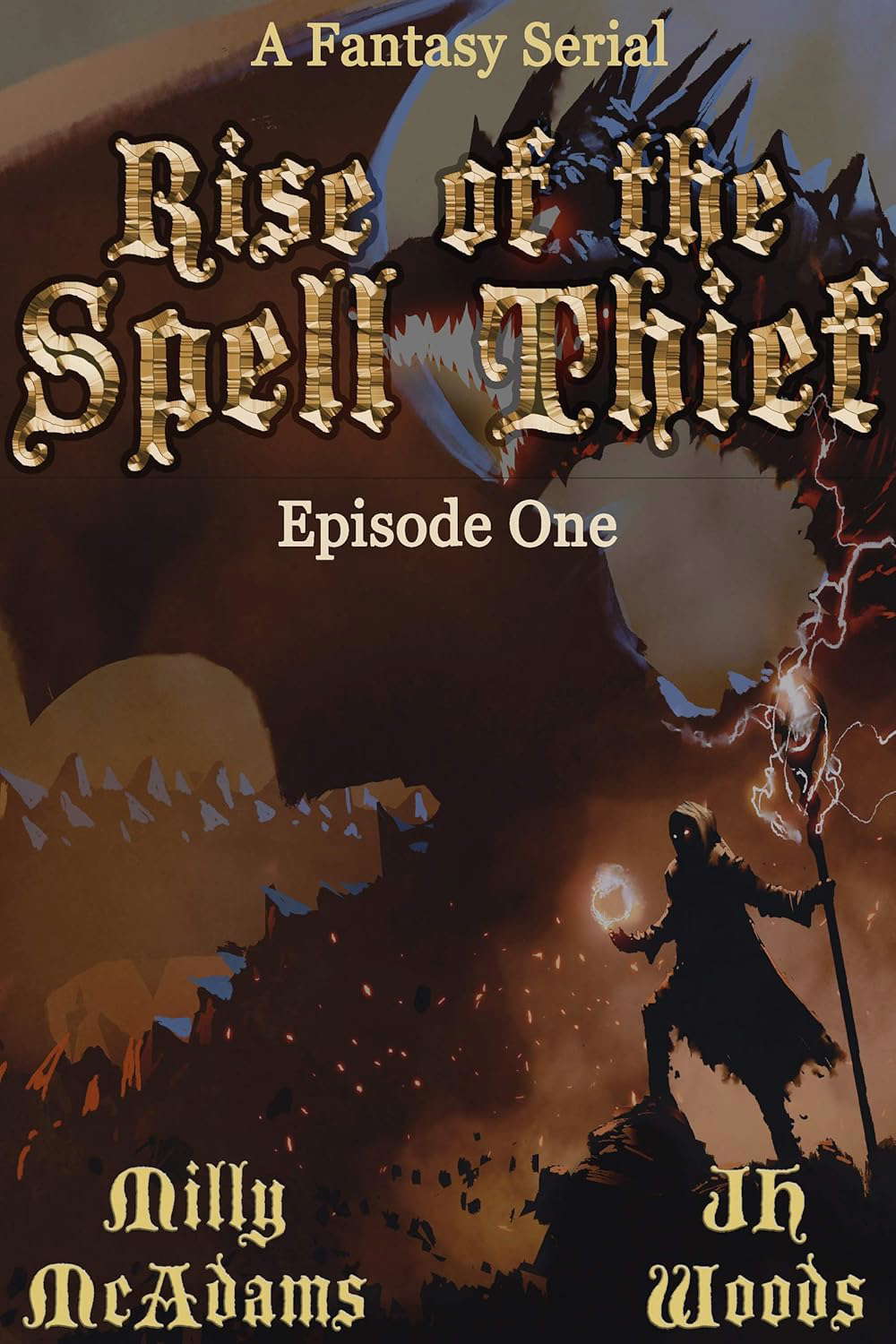 Rise of the Spell Thief: Episode One (A Fantasy Novella Serial) poster