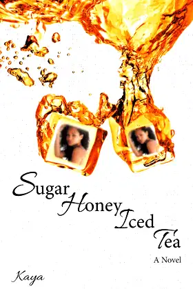Sugar Honey Iced Tea: A Novel poster