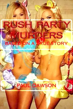 Rush Party Murders: Based on a True Story poster