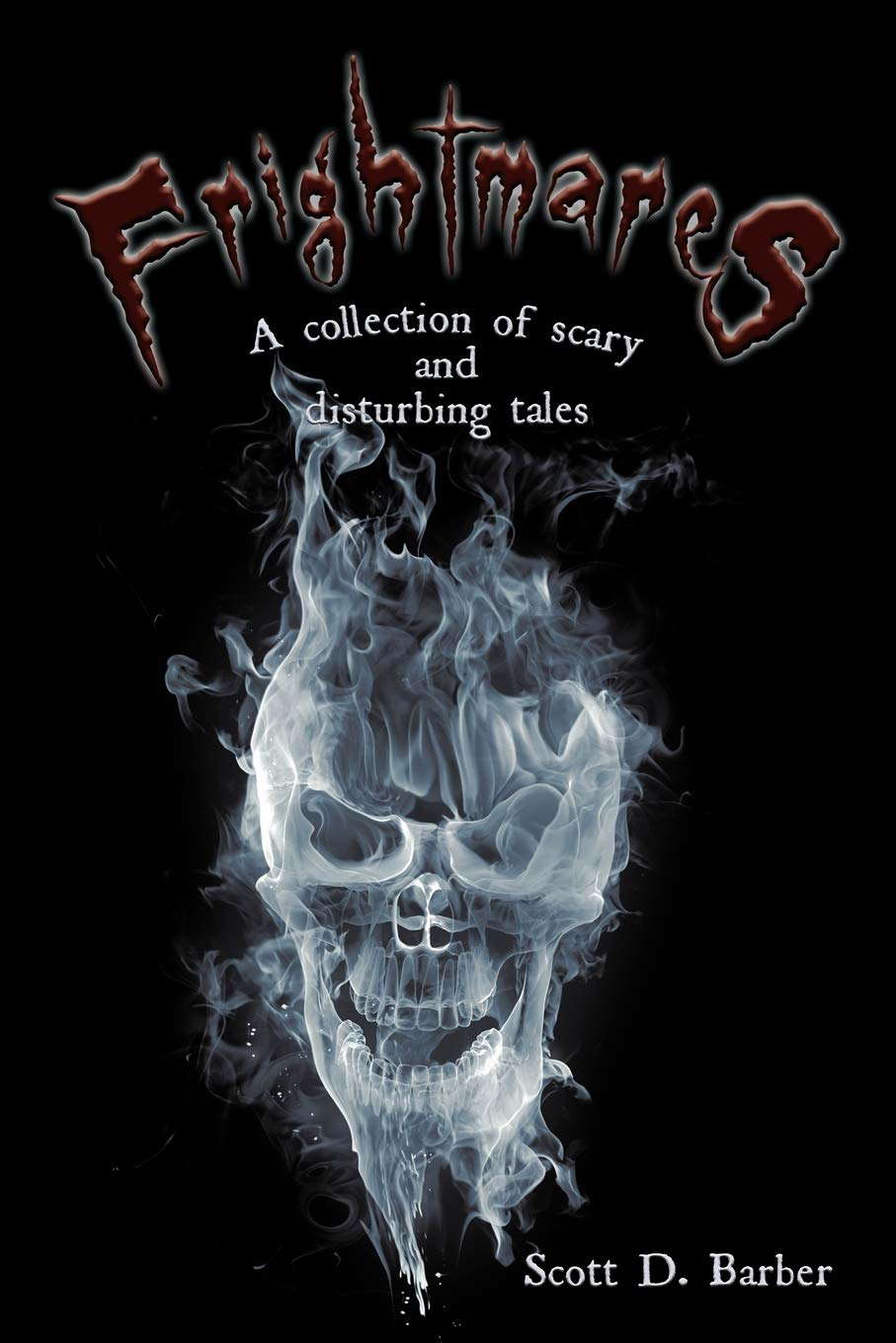Frightmares: A collection of scary and disturbing tales poster