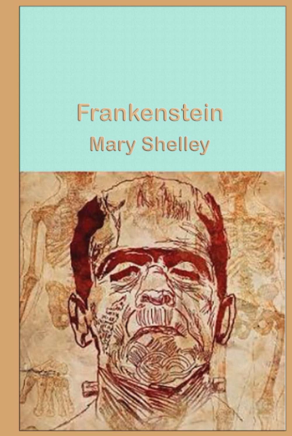 Frankenstein Mary Shelley 1818: or the New God of Fire (classic novel) poster