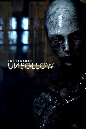 BrokenLore: UNFOLLOW poster