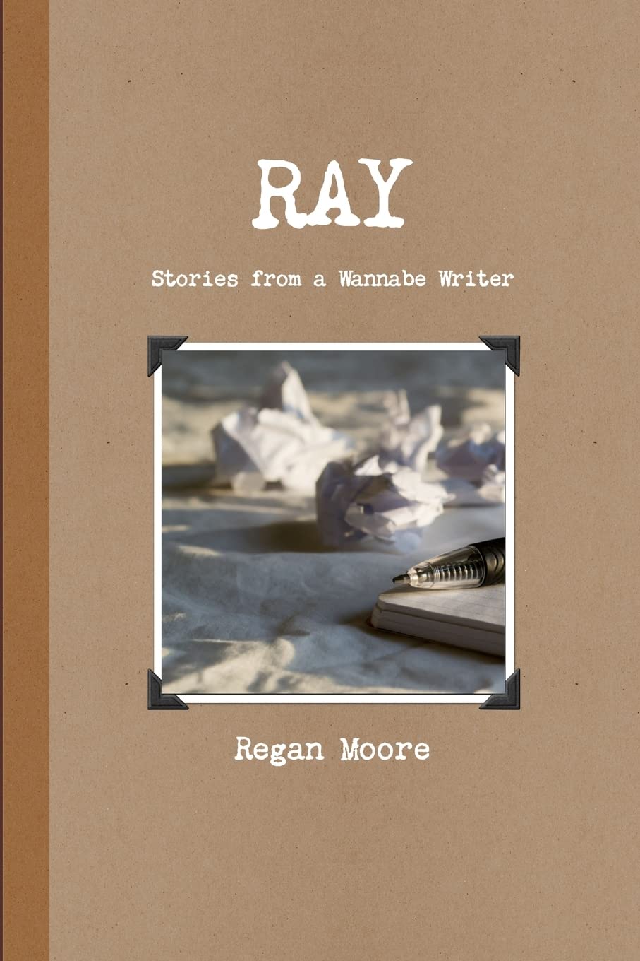 RAY: Stories from a Wannabe Writer poster