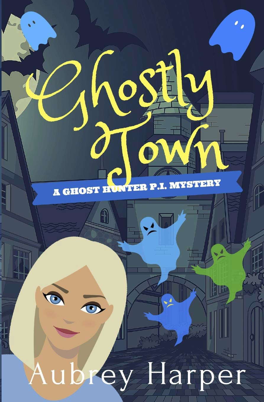 Ghostly Town (A Ghost Hunter P.I. Mystery) poster