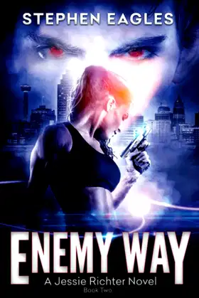 Enemy Way: Book 2: A Jessie Richter Novel poster