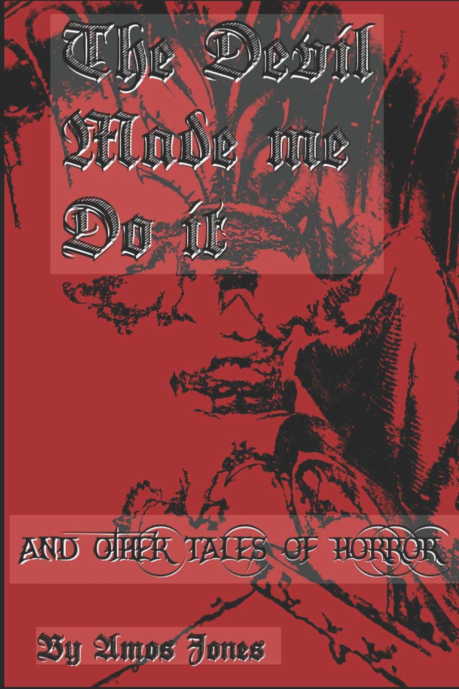 The Devil Made me Do It: and Other Tales of Horror poster
