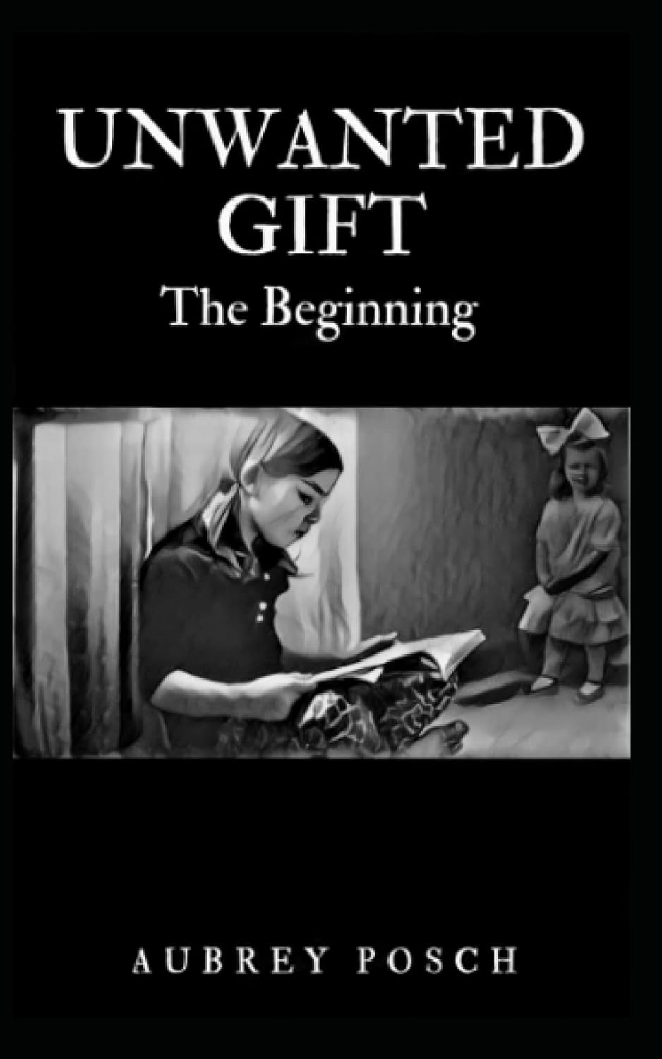 Unwanted Gift: The Beginning poster