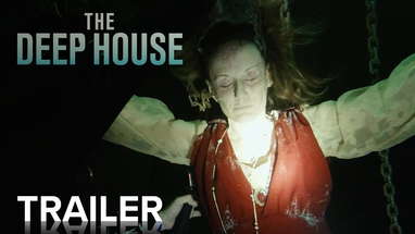 THE DEEP HOUSE | Official Trailer | Paramount Movies poster