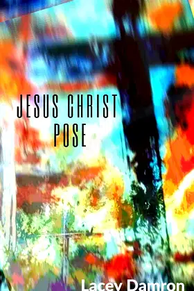 Jesus Christ Pose (Tandem Acts of Blindness Book 1) poster