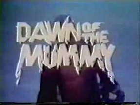 DAWN OF THE MUMMY (1981, trailer) Frank Agrama poster