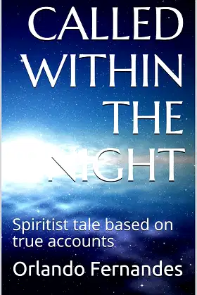 CALLED WITHIN THE NIGHT: Spiritist tale based on true accounts poster