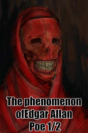 The phenomenon of Edgar Allan Poe 1/2 poster