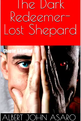 The Dark Redeemer-Lost Shepard: Chapter 1-4 edited poster