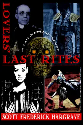 LOVE'S LAST RITES: A Tale of LOVE and TERROR poster