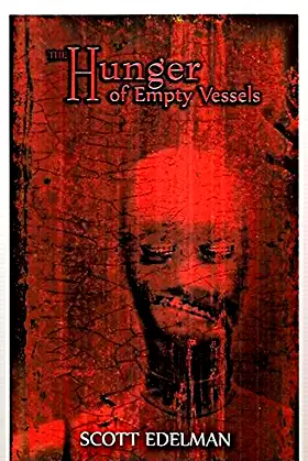The Hunger of Empty Vessels poster