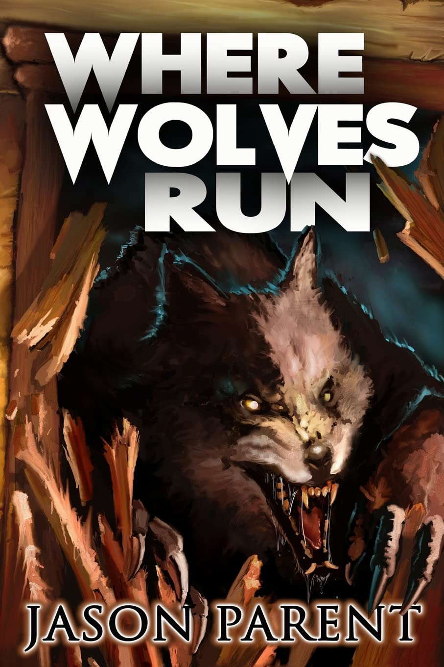 Where Wolves Run: A Novella of Horror poster