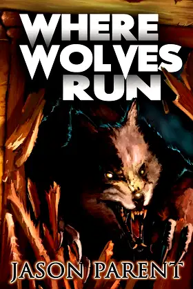 Where Wolves Run: A Novella of Horror poster