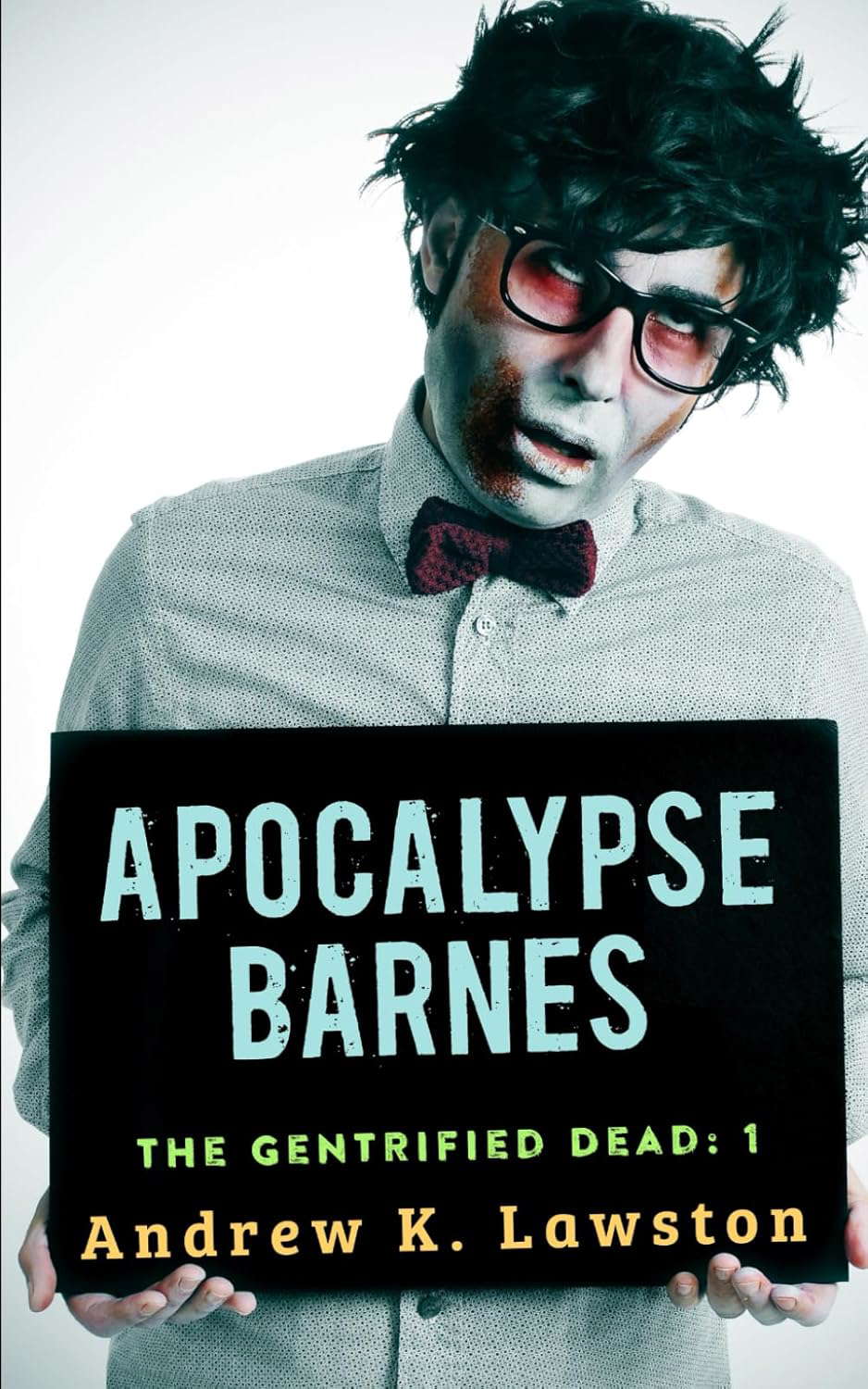 Apocalypse Barnes (The Gentrified Dead) poster