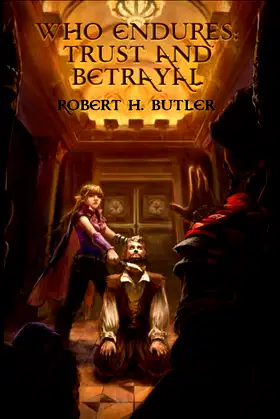 Who Endures: Trust and Betrayal poster