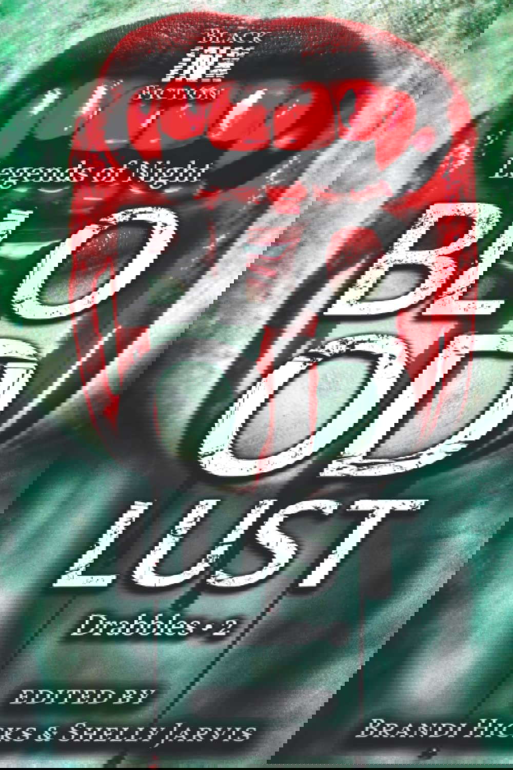 Bloodlust: Drabbles 2 (Legends of Night) poster