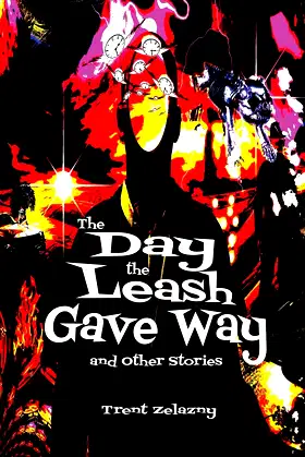The Day the Leash Gave Way and Other Stories poster