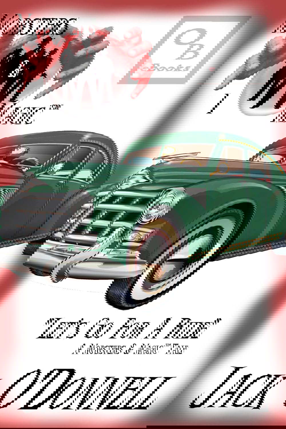 Let's Go For A Ride (Mobsters & Magic) poster