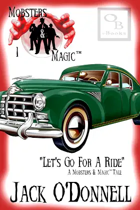 Let's Go For A Ride (Mobsters & Magic) poster
