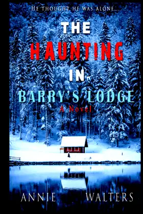 The Haunting in Barry's Lodge: A Novel poster