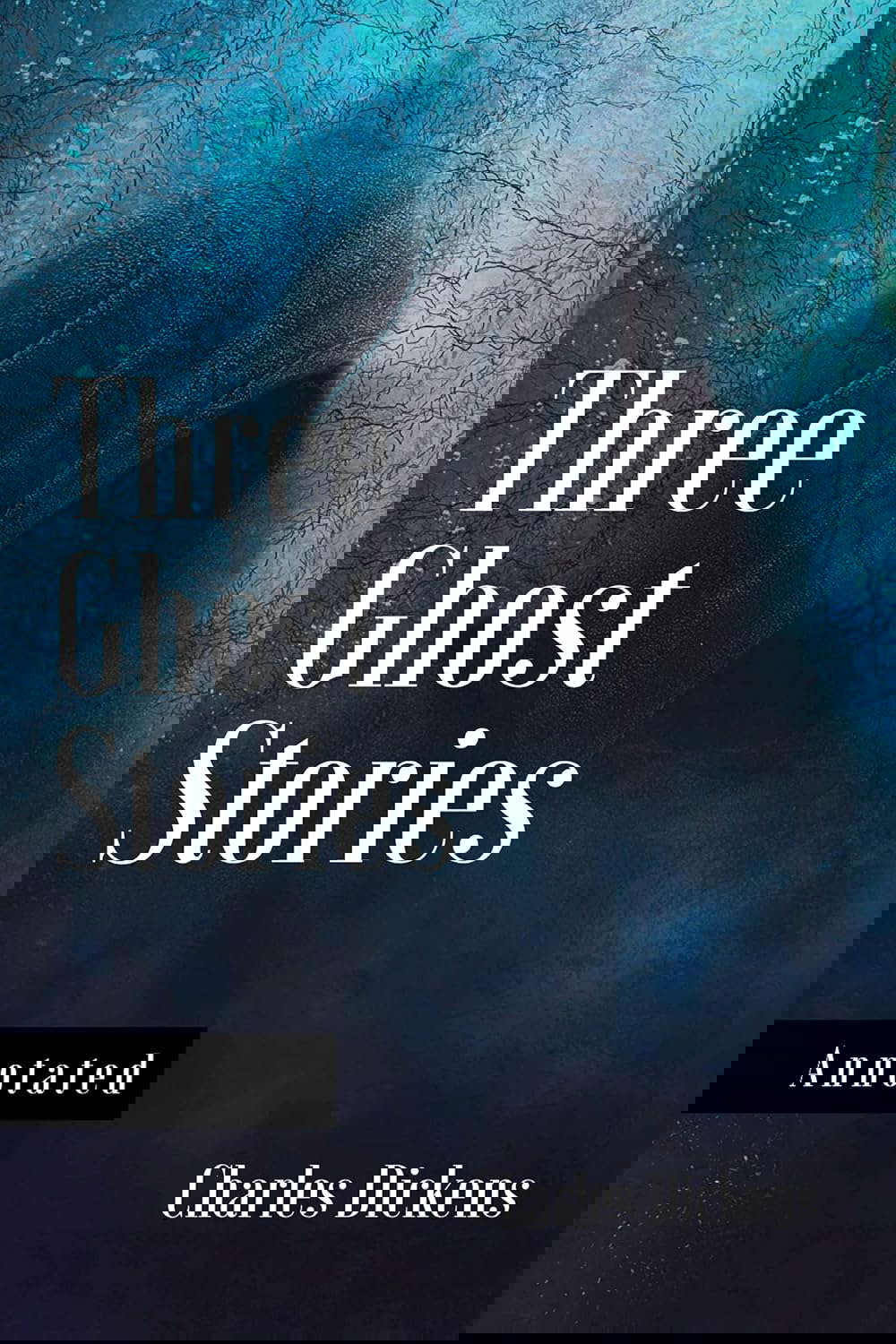 Three Ghost Stories: With Annotated poster