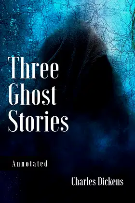Three Ghost Stories: With Annotated poster