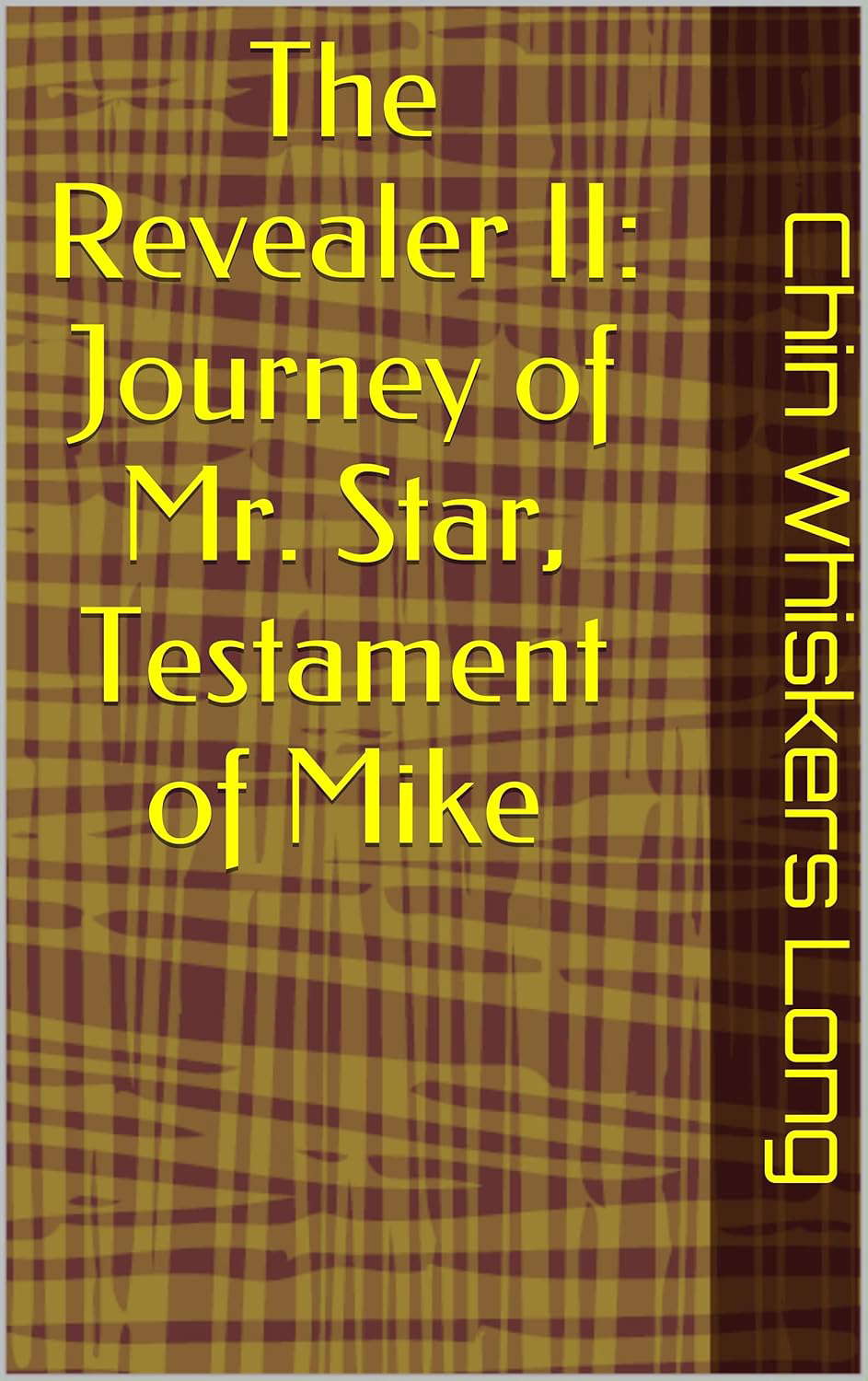 The Revealer II: Journey of Mr. Star, Testament of Mike poster