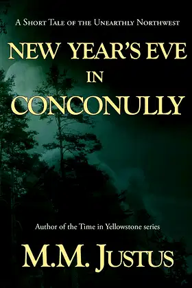 New Year's Eve in Conconully (Tales of the Unearthly Northwest) poster