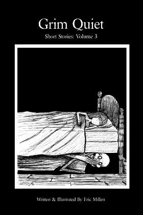 Grim Quiet: Short Stories Volume 3 poster