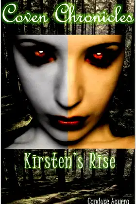The Coven Chronicles: Kirsten's Rise poster
