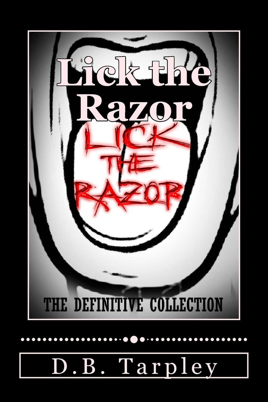 Lick the Razor: the definitive collection poster