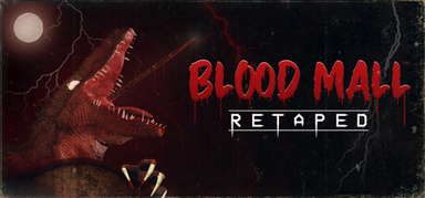 BLOOD MALL: RETAPED capsule
