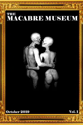 The Macabre Museum: Vol. 1, Issue 1 poster
