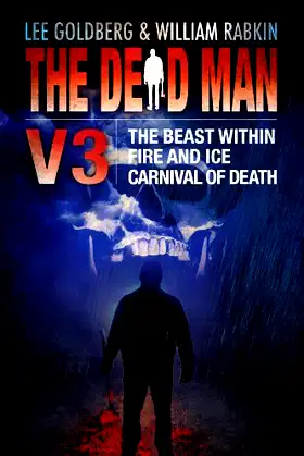 The Dead Man Vol 3: The Beast Within, Fire & Ice, and Carnival of Death poster