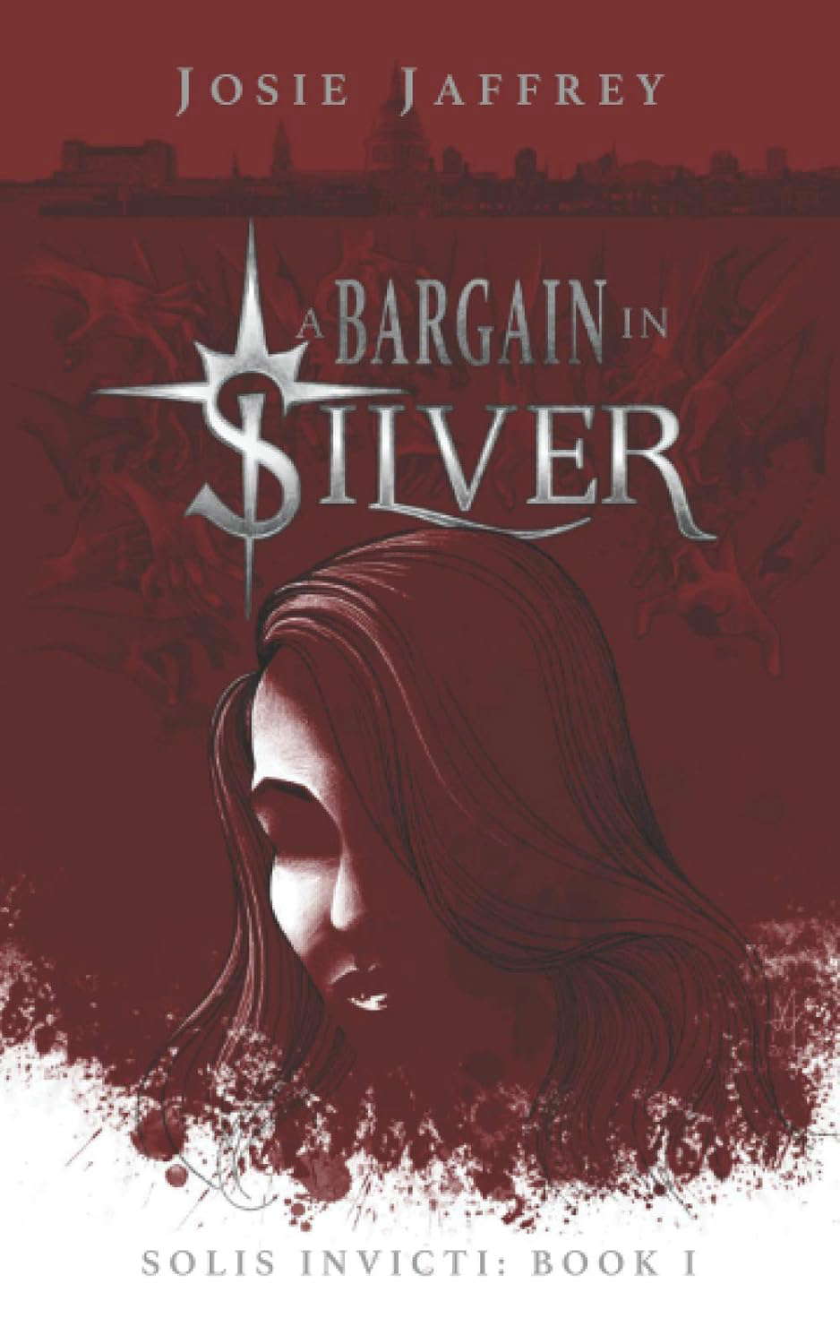 A Bargain in Silver (Solis Invicti) (Volume 1) poster