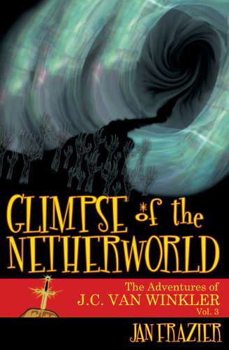 A Glimpse of the Netherworld (The Adventures of J. C. Van Winkler) poster