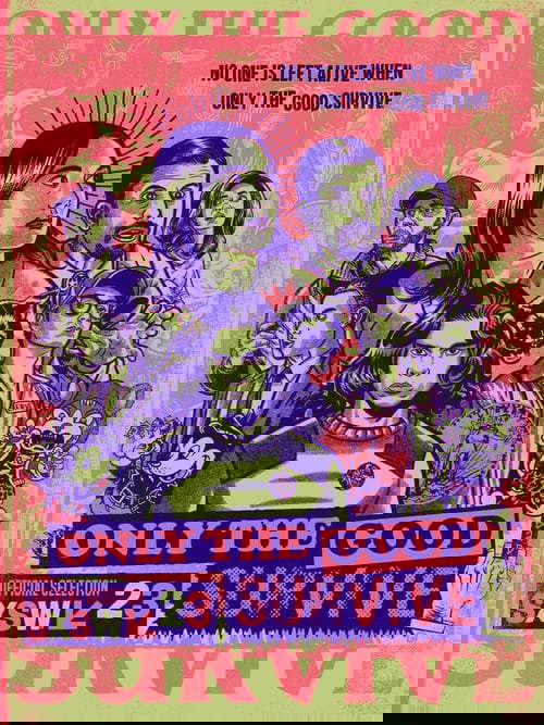 Only the Good Survive poster