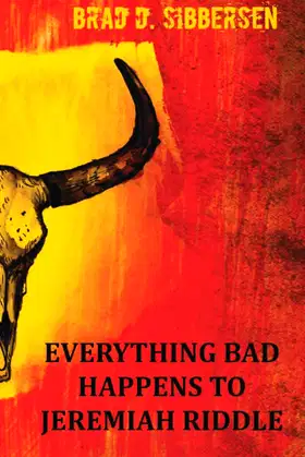 Everything Bad Happens To Jeremiah Riddle poster