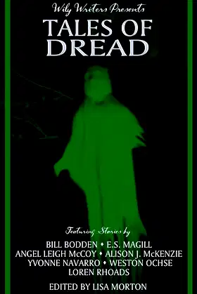 Wily Writers Presents Tales of Dread poster