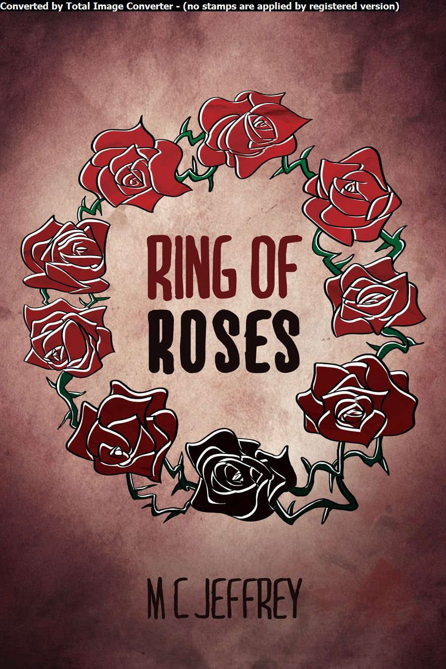 Ring of Roses. (The Plague series Book 1) poster