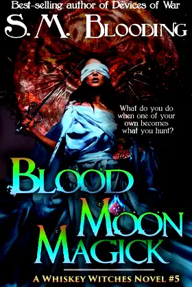 Blood Moon Magick (Whiskey Witches) poster