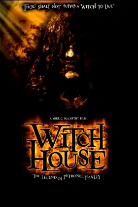 Witch House: The Legend of Petronel Haxley poster