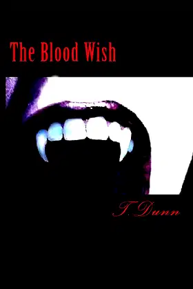 The Blood Wish (The Blood Wish Trilogy) poster