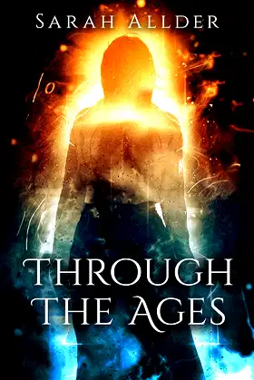Through The Ages (The Fox and Crowe Chronicles Book 1) poster